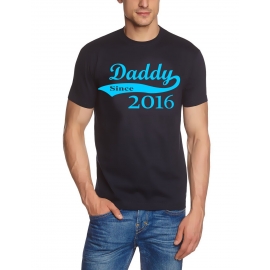 DADDY since 2016 T-Shirt div. Farben S M L XL 2XL 3XL 4XL 5XL