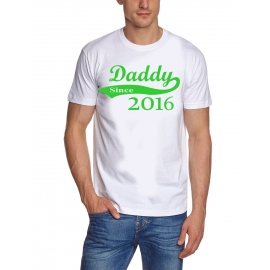 DADDY since 2016 T-Shirt div. Farben S M L XL 2XL 3XL 4XL 5XL