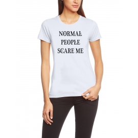 NORMAL PEOPLE SCARE ME ! - Damen - GIRLY T-Shirt, vers. Farben X