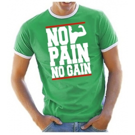 NO PAIN - NO GAIN ! Ringer T-Shirt div. Farben S M L XL 2XL