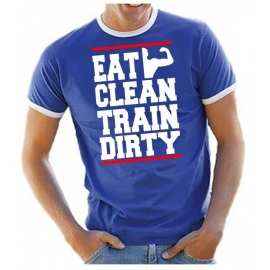 EAT CLEAN - TRAIN DIRTY ! Ringer T-Shirt div. Farben S M L XL 2X