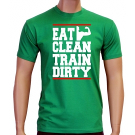 EAT CLEAN - TRAIN DIRTY ! T-Shirt Trainings Shirt S M L XL 2XL 3