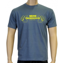 Meine Fernbedienung - Finger weg ! T-Shirt  S M L XL 2XL 3XL 4XL