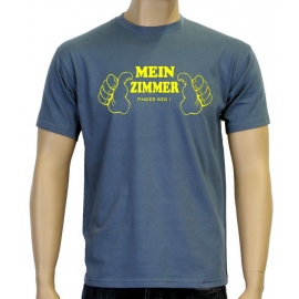 Mein Zimmer - Finger weg ! T-Shirt  S M L XL 2XL 3XL 4XL 5XL