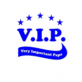 VIP Very Important Papa T-Shirt  S M L XL 2XL 3XL 4XL 5XL