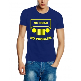 NO ROAD - NO PROBLEM ! SUV GELÄNDEWAGEN OFFROAD T-Shirt oliv, sc