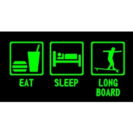 EAT, SLEEP, LONGBOARD ! T-Shirt  S M L XL 2XL 3XL 4XL 5XL