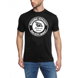 Manchmal depressiv ? Motorrad Fahren - Das hilft immer ! T-Shirt