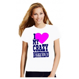 I Love My Crazy Girlfriend & I Love My Crazy Boyfriend  T-Shirt 