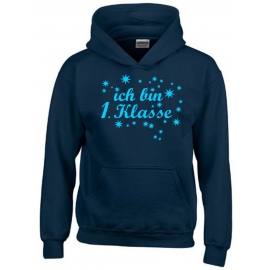 Ich bin 1. Klasse Hoodie Sweatshirt mit Kapuze für Jungs zur Einschulung Schulanfang Hoodie Sweatshirt mit Kapuze Gr. 116 128 140 152 cm