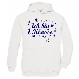 Ich bin 1. Klasse Hoodie Sweatshirt mit Kapuze für Jungs zur Einschulung Schulanfang Hoodie Sweatshirt mit Kapuze Gr. 116 128 140 152 cm