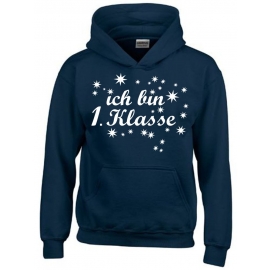 Ich bin 1. Klasse Hoodie Sweatshirt mit Kapuze für Mädchen zur Einschulung Schulanfang Hoodie Sweatshirt mit Kapuze Gr. 116 128 140 152 cm