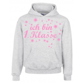 Ich bin 1. Klasse Hoodie Sweatshirt mit Kapuze für Mädchen zur Einschulung Schulanfang Hoodie Sweatshirt mit Kapuze Gr. 116 128 140 152 cm