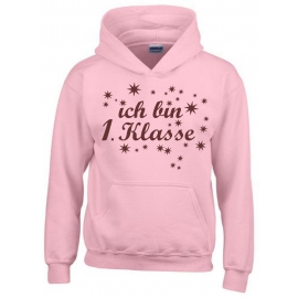 Ich bin 1. Klasse Hoodie Sweatshirt mit Kapuze für Mädchen zur Einschulung Schulanfang Hoodie Sweatshirt mit Kapuze Gr. 116 128 140 152 cm