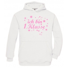 Ich bin 1. Klasse Hoodie Sweatshirt mit Kapuze für Mädchen zur Einschulung Schulanfang Hoodie Sweatshirt mit Kapuze Gr. 116 128 140 152 cm