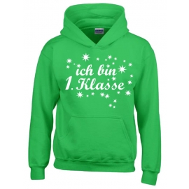 Ich bin 1. Klasse Hoodie Sweatshirt mit Kapuze für Mädchen zur Einschulung Schulanfang Hoodie Sweatshirt mit Kapuze Gr. 116 128 140 152 cm