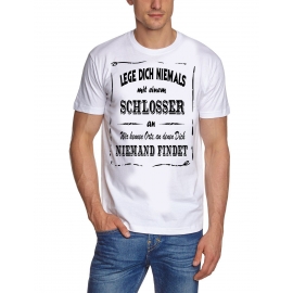 SCHLOSSER T-Shirt - Lege Dich niemals mit einem SCHLOSSER an ! Wir kennen Orte, an denen Dich niemand findet ! S M L XL 2XL 3XL 4XL 5XL