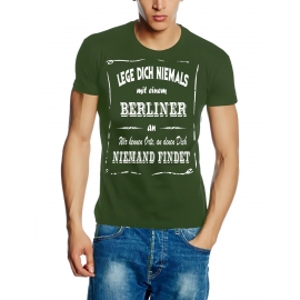 BERLIN T-Shirt - Lege Dich niemals mit einem BERLINER an ! Wir kennen Orte, an denen Dich niemand findet ! S M L XL 2XL 3XL 4XL 5XL