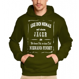 JÄGER Sweatshirt mit Kapuze Hoodie - Lege Dich niemals mit einem JÄGER an ! Wir kennen Orte, an denen Dich niemand findet ! S M L XL 2XL 3XL 4XL 5XL