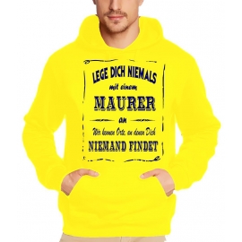 MAURER Sweatshirt mit Kapuze Hoodie - Lege Dich niemals mit einem MAURER an ! Wir kennen Orte, an denen Dich niemand findet ! S M L XL 2XL 3XL 4XL 5XL