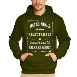 Kraftfahrer Sweatshirt mit Kapuze Hoodie - Lege Dich niemals mit einem Kraftfahrer an ! Wir kennen Orte, an denen Dich niemand findet ! S M L XL 2XL 3XL 4XL 5XL