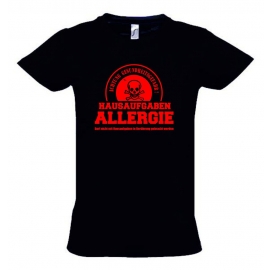 HAUSAUFGABEN ALLERGIE - Vorsicht Gesundheitsgefahr ! Nicht mit Hausaufgaben in Verbindung bringen ! Kinder T-Shirt Kids Gr.128 - 164 cm