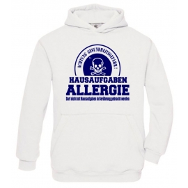 HAUSAUFGABEN ALLERGIE - Vorsicht Gesundheitsgefahr ! Nicht mit Hausaufgaben in Verbindung bringen ! Kinder Sweatshirt mit Kapuze HOODIE Kids Gr.128 - 164 cm