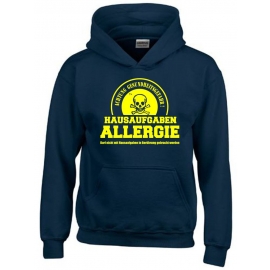 HAUSAUFGABEN ALLERGIE - Vorsicht Gesundheitsgefahr ! Nicht mit Hausaufgaben in Verbindung bringen ! Kinder Sweatshirt mit Kapuze HOODIE Kids Gr.128 - 164 cm