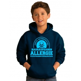 HAUSAUFGABEN ALLERGIE - Vorsicht Gesundheitsgefahr ! Nicht mit Hausaufgaben in Verbindung bringen ! Kinder Sweatshirt mit Kapuze HOODIE Kids Gr.128 - 164 cm