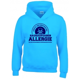 HAUSAUFGABEN ALLERGIE - Vorsicht Gesundheitsgefahr ! Nicht mit Hausaufgaben in Verbindung bringen ! Kinder Sweatshirt mit Kapuze HOODIE Kids Gr.128 - 164 cm