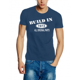 Built In 1973 all original parts !  T-Shirt Geburtstag Jubiläum Birthday S M L XL XXL 3XL 4XL 5XL auch als Sweatshirt mit Kapuze