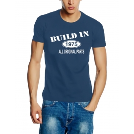 Built In 1975 all original parts !  T-Shirt Geburtstag Jubiläum Birthday S M L XL XXL 3XL 4XL 5XL auch als Sweatshirt mit Kapuze