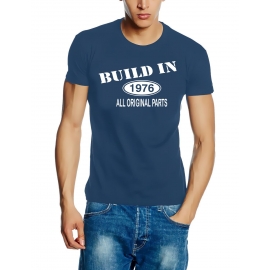 Built In 1976 all original parts !  T-Shirt Geburtstag Jubiläum Birthday S M L XL XXL 3XL 4XL 5XL auch als Sweatshirt mit Kapuze