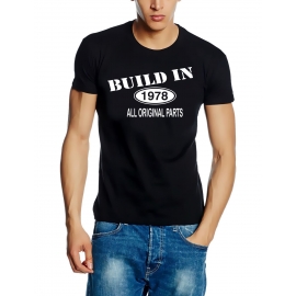 Built In 1978 all original parts !  T-Shirt Geburtstag Jubiläum Birthday S M L XL XXL 3XL 4XL 5XL auch als Sweatshirt mit Kapuze