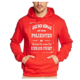 Polizei Sweatshirt mit Kapuze Hoodie - Lege Dich niemals mit einem Polizisten an ! Wir kennen Orte, an denen Dich niemand findet ! S M L XL 2XL 3XL 4XL 5XL