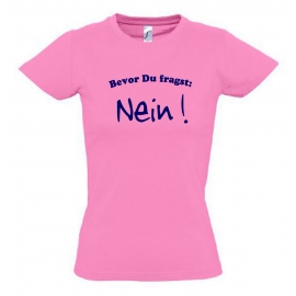 BEVOR DU FRAGST - NEIN ! Kinder T-Shirt Kids Gr.128 - 164 cm NEIN SAGEN !