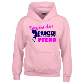 Vergiss den Prinzen ich nehm das Pferd ! Mädchen Reiten Sweatshirt mit Kapuze HOODIE Kids Gr.128 - 164 cm Voltegieren, Springreiten, Reitunterricht, Reiturnier