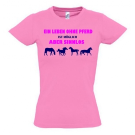 Ein Leben ohne Pferd ist möglich - aber sinnlos ! ! Mädchen Reiten T-SHIRT Kids Gr.128 - 164 cm Voltegieren, Springreiten, Reitunterricht, Reiturnier