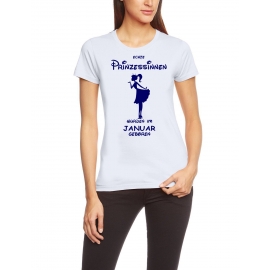 Echte Prinzessinnen wurden im Januar geboren ! Damen - Mädchen Geburtstag T-SHIRT Gr.S M L XL Prinzessin Birthday Party Feiern