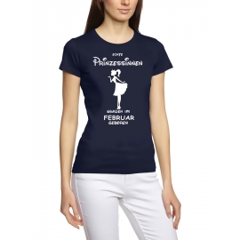 Echte Prinzessinnen wurden im Februar geboren ! Damen - Mädchen Geburtstag T-SHIRT Gr. S M L XL Prinzessin Birthday Party Feiern