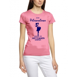 Echte Prinzessinnen wurden im September geboren ! Damen - Mädchen Geburtstag T-SHIRT Gr. S M L XL Prinzessin Birthday Party Feiern