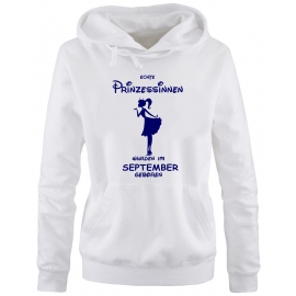 Echte Prinzessinnen wurden im September geboren ! Damen - Mädchen Geburtstag HOODIE Sweatshirt mit Kapuze Gr. S M L XL Prinzessin Birthday Party Feiern