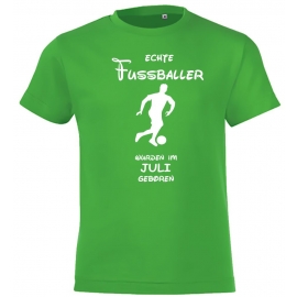 Echte FUSSBALLER wurden im Juli geboren ! Jungen + Mädchen Geburtstag Kinder T-Shirt Kids Gr.128 - 164 cm FUSSBALL Birthday Party Feiern