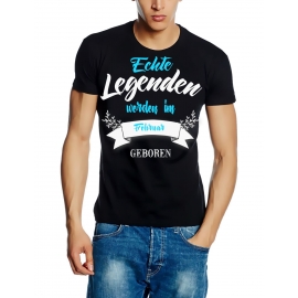 Echte Legenden werden im Februar geboren ! Geburtstag T-SHIRT Gr.S M L XL XXL 3XL 4XL 5XL schenken Birthday Party Feiern