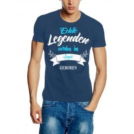 Echte Legenden werden im August geboren ! Geburtstag T-SHIRT Gr.S M L XL XXL 3XL 4XL 5XL schenken Birthday Party Feiern