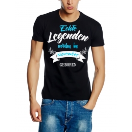 Echte Legenden werden im November geboren ! Geburtstag T-SHIRT Gr.S M L XL XXL 3XL 4XL 5XL schenken Birthday Party Feiern