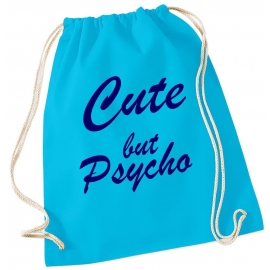 CUTE BUT PSYCHO ! Gymbag Rucksack Turnbeutel Tasche  Jungen und Mädchen Backpack für Pausenhof, Schule, Sport - NEIN SAGEN !