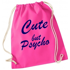 CUTE BUT PSYCHO ! Gymbag Rucksack Turnbeutel Tasche  Jungen und Mädchen Backpack für Pausenhof, Schule, Sport - NEIN SAGEN !