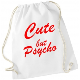 CUTE BUT PSYCHO ! Gymbag Rucksack Turnbeutel Tasche  Jungen und Mädchen Backpack für Pausenhof, Schule, Sport - NEIN SAGEN !