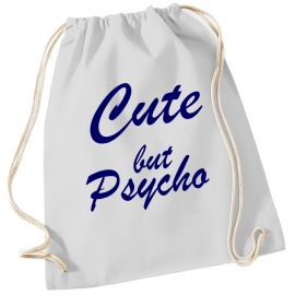 CUTE BUT PSYCHO ! Gymbag Rucksack Turnbeutel Tasche  Jungen und Mädchen Backpack für Pausenhof, Schule, Sport - NEIN SAGEN !